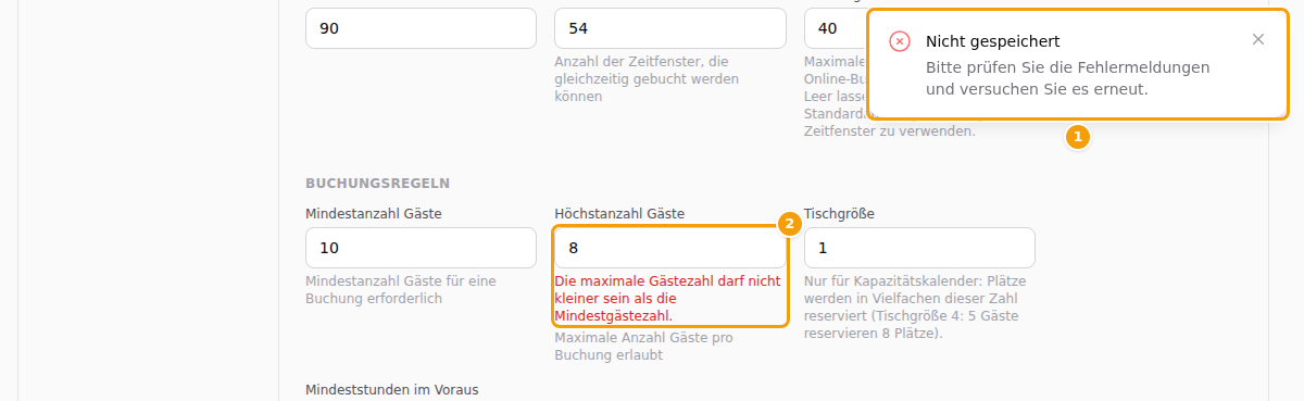 Die rote Meldung Nicht gespeichert (1) und der rote Hinweis unter Höchstanzahl Gäste (2)
