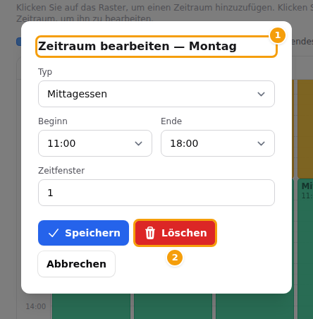 Das Fenster Zeitraum bearbeiten: der Tag im Titel (1) und Löschen (2)