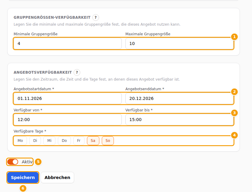 Der untere Teil des Formulars: Gruppengröße (1), Daten (2), Uhrzeiten (3), Tage (4), der Schalter Aktiv (5) und Speichern (6)