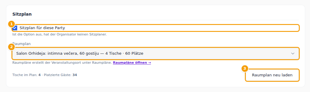 Der Sitzplan einer Party: der Schalter (1), der Raumplan (2) und Raumplan neu laden (3)