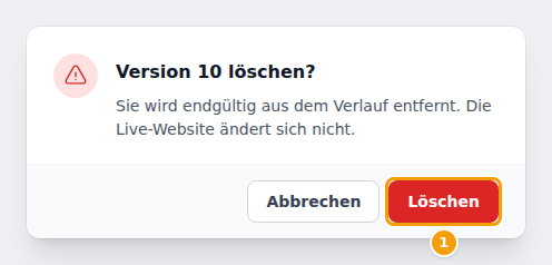 Version 10 löschen? — Sie wird endgültig aus dem Verlauf entfernt. Die Live-Website ändert sich nicht.