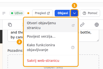 Mala strelica pokraj gumba Objavi (1) i njezin izbornik (2): Otvori objavljenu stranicu, Povijest verzija..., Kako funkcionira objavljivanje i Sakrij web-stranicu